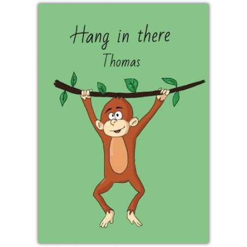Hang In There Monkey Greeting  Card