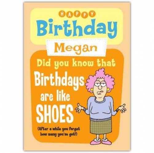 Aunty Acid Birthdays Are Like Shoes Birthday Card