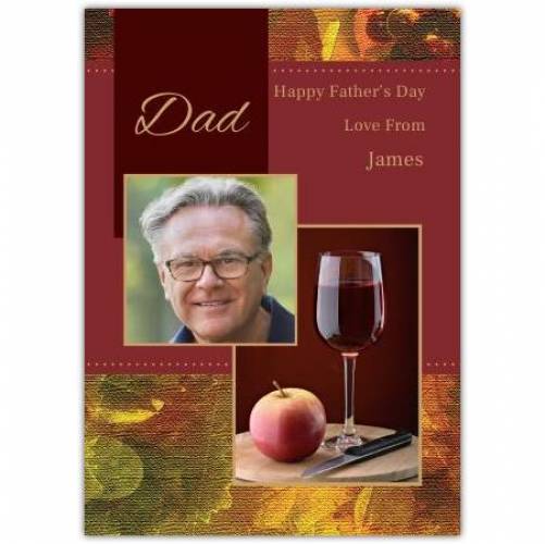 One Photo Wine And Apple Father's Day Greeting Card