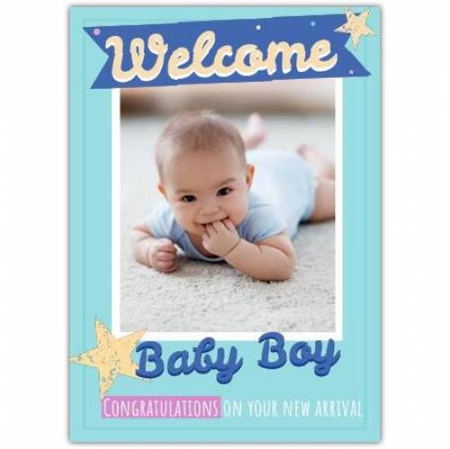 Welcome Baby Boy Photo Congtas On Your New Arrival  Card