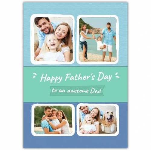 Happy Father's Day 4 Frames  Card