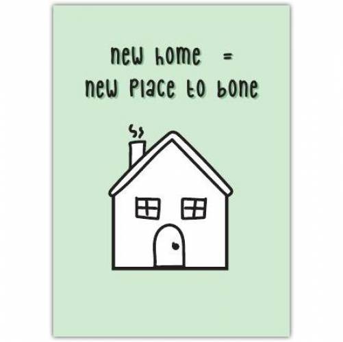 New House Funny Rude Sexy Greeting Card