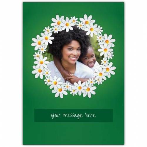 Any Message Photo Daisy Chain Greeting Card
