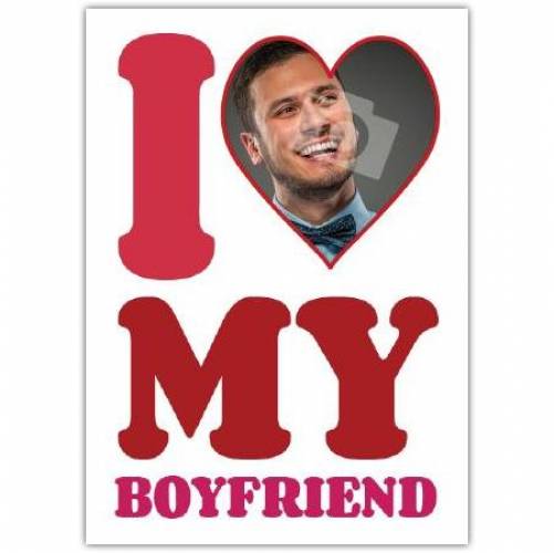 Valentines Day Boyfriend Heart Photo Greeting Card