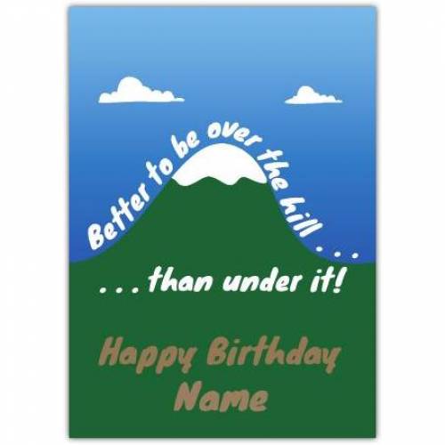 Over The Hill Happy Birthday Card