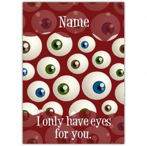 Valentines Day Eyes For You Greeting  Card