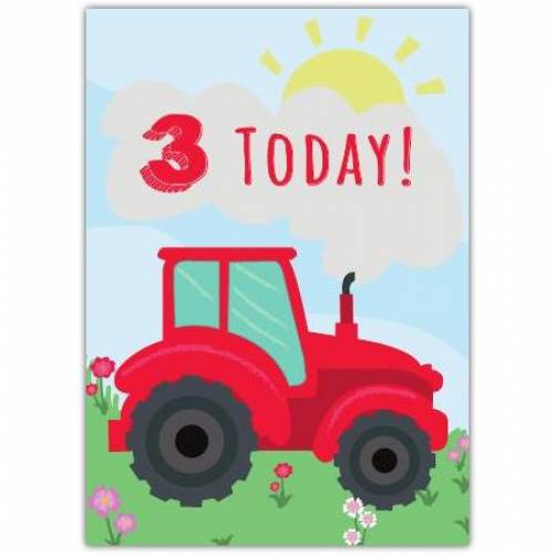 Birthday Three Today Tractor Greeting Card