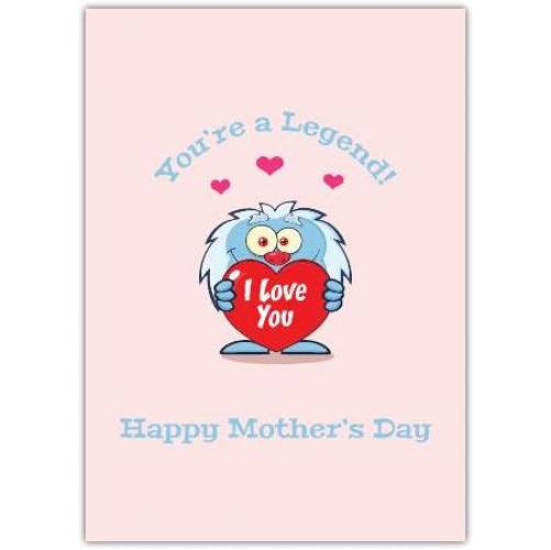 Mothers Day Legend Cute Greeting Card