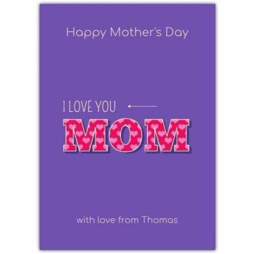 Mothers Day I Love U Greeting Card