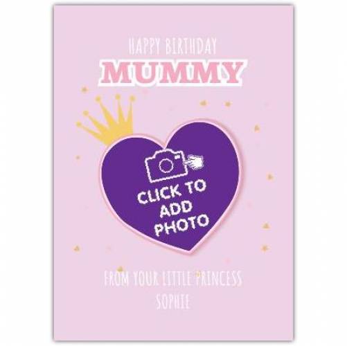 Happy Birthday Mummy From Your Little Princess Card