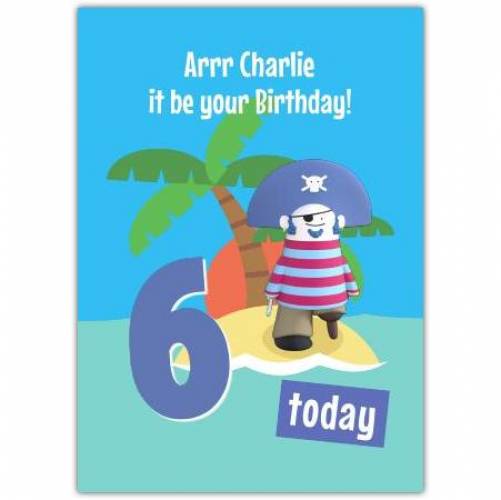 Pirate Island 6th Birthday Card