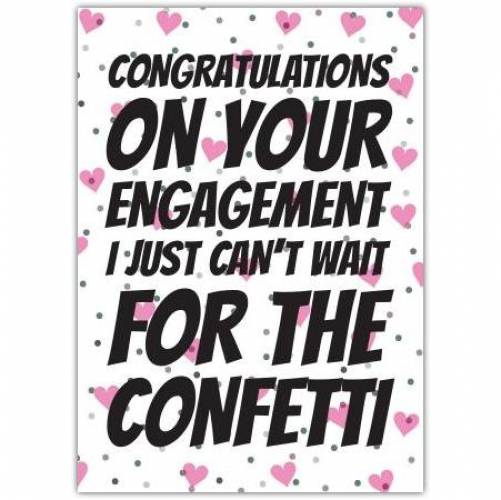 Engagement Congrats Confetti Greeting Card
