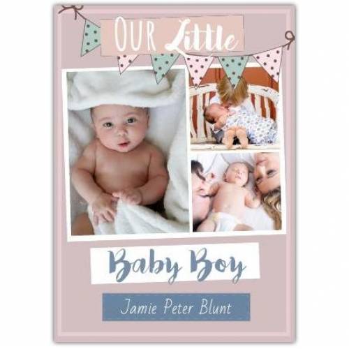 Our Little Baby Boy Three Photos Bunting Card