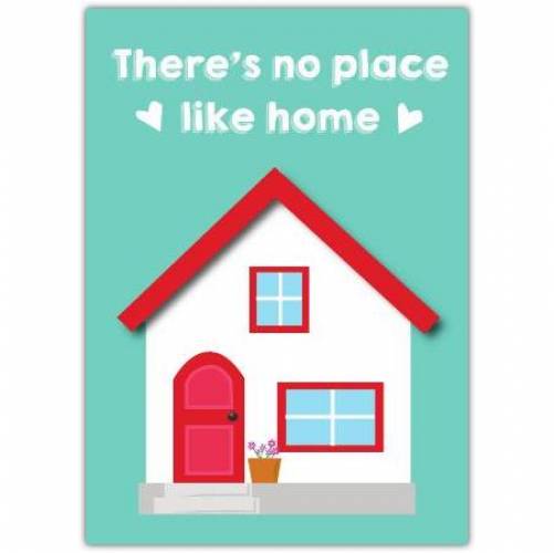 New Home No Place House Greeting Card