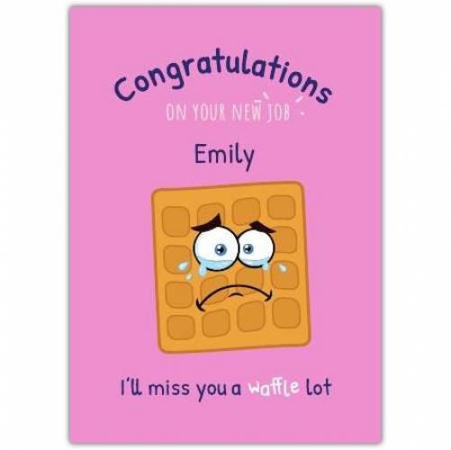 New Job Congrats Waffle Pun Pink Greeting Card