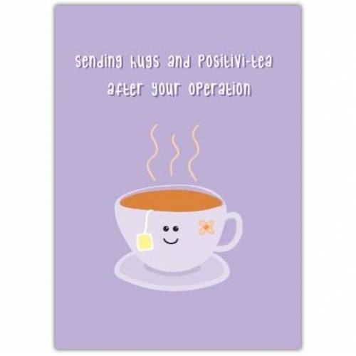 Hugs And Positivi-tea Get Well Card