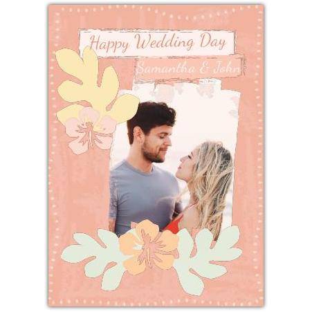 Happy Wedding Day Photo Upload Tropical Flowers Card