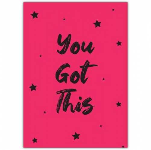 You Got This Stars Pink Greeting Card