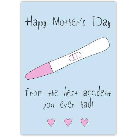 Mothers Day Accident Cheeky Greeting Card