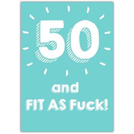 Happy Birthday Fifty And Fit Greeting Card
