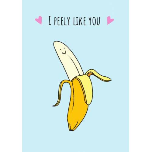 I Like You Banana Pun Greeting Card