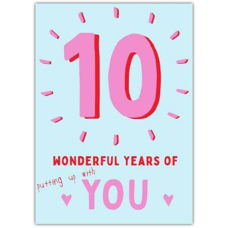 Anniversary Ten Years Of You Greeting Card