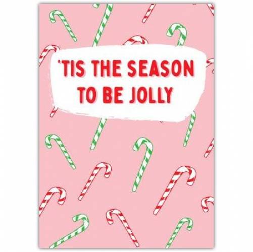 Tis The Season Candy Cane Greeting Card