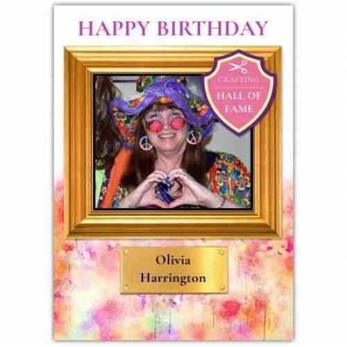Happy Birthday Crafting Hall Of Fame Photo Card