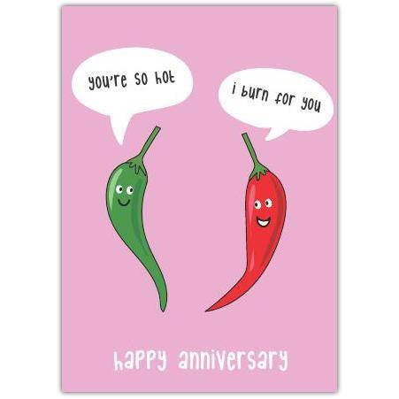 You're So Hot Chilli Anniversary Greeting Card