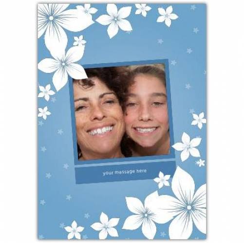 Any Message Blue Flower Photo Greeting Card