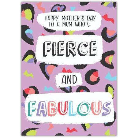 Happy Mother's Day Fierce And Fabulous Card