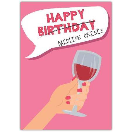 Happy Birthday Midlife Crisis Card