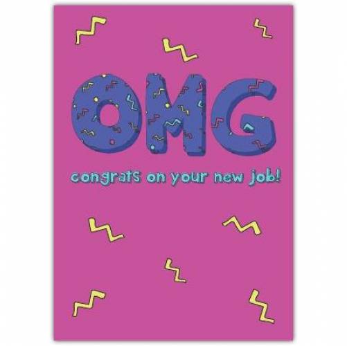 Omg Congrats On You New Job Card