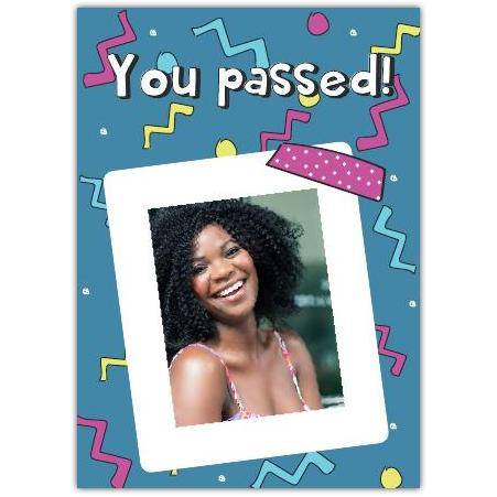 You've Passed 1-photo Card