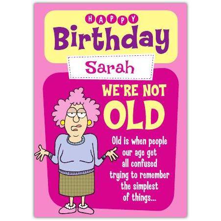 Aunty Acid We're Not Old Birthday Card