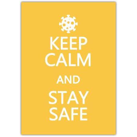 Keep Calm And Stay Safe Card