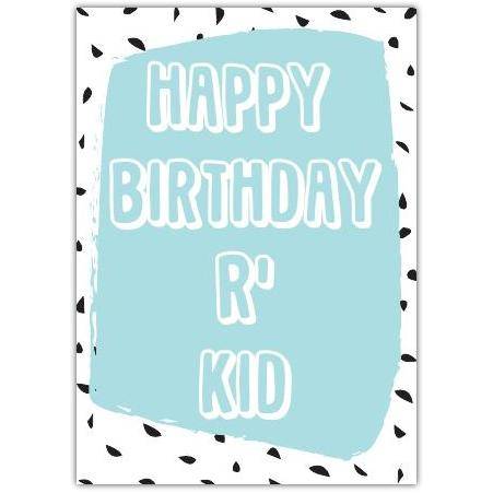 Happy Birthday R Kid Greeting Card