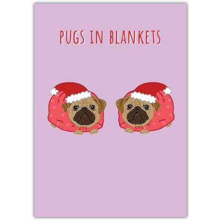 Pugs In Blankets Christmas Funny Greeting Card