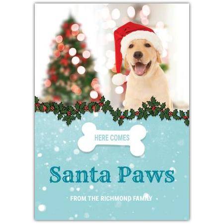 Here Comes Santa Paws Puppy Greeting Card