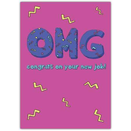 Omg Congrats On You New Job Card