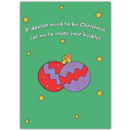 Christmas Cheeky Baubles Greeting Card