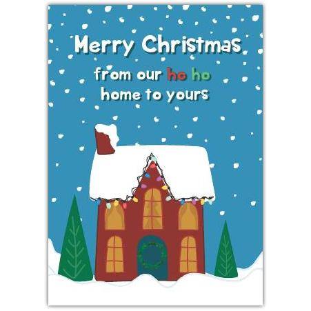 Merry Christmas Ho Ho Home Greeting Card