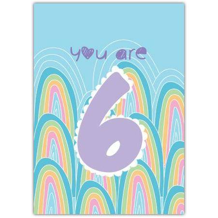6th Birthday With Rainbows Card