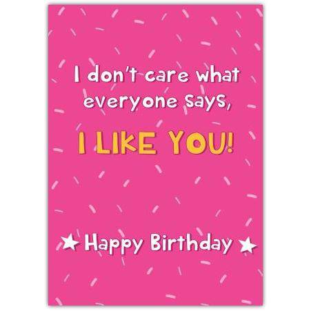I Like You Pink Birthday Card