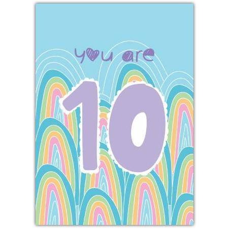 You Are 10 With Rainbows Card