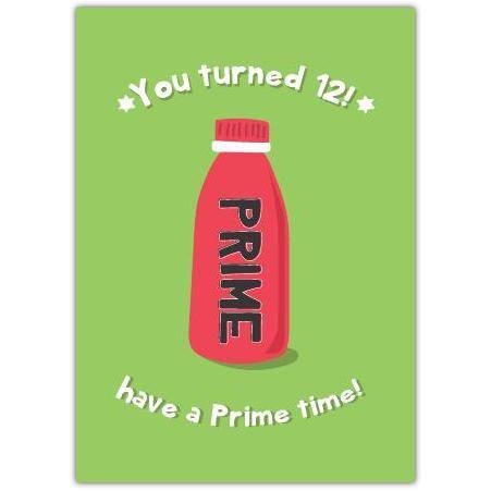 Have A Prime Time 12th Birthday Card