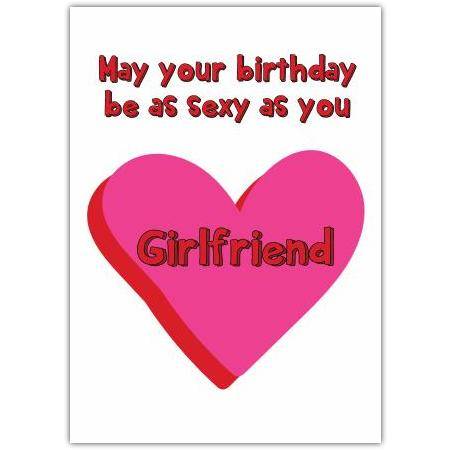 Happy Birthday Sexy Girlfriend Greeting Card