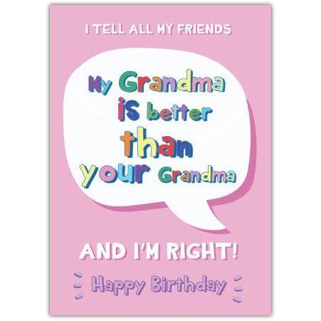 Happy Birthday Grandma Cheeky Greeting Card
