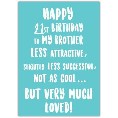 Very Much Loved 21st Brother Birthday Card