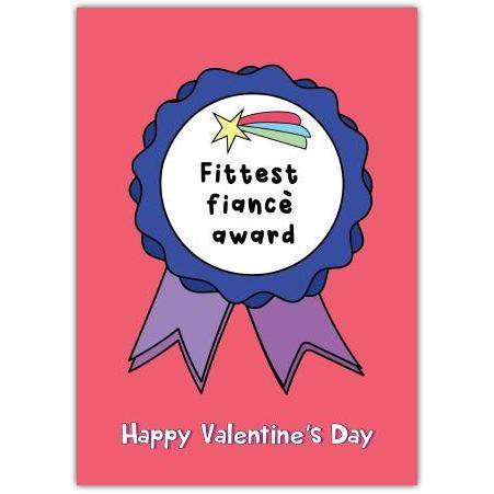 Fittest Fiancé Award Valentine's Day Card